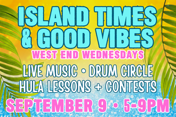 Island Times & Good Vibes at West End