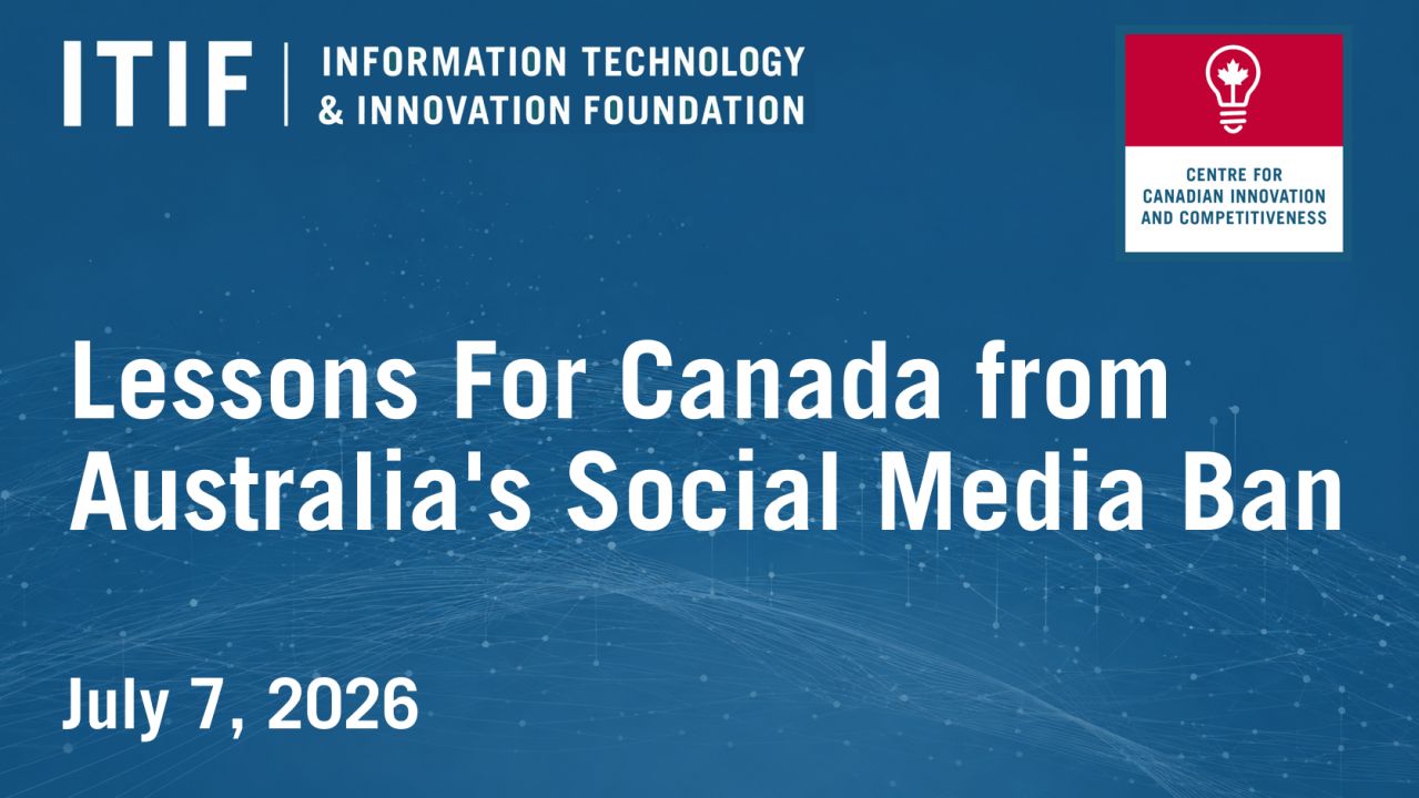 ITIF - Lessons For Canada from Australia's Social Media Ban