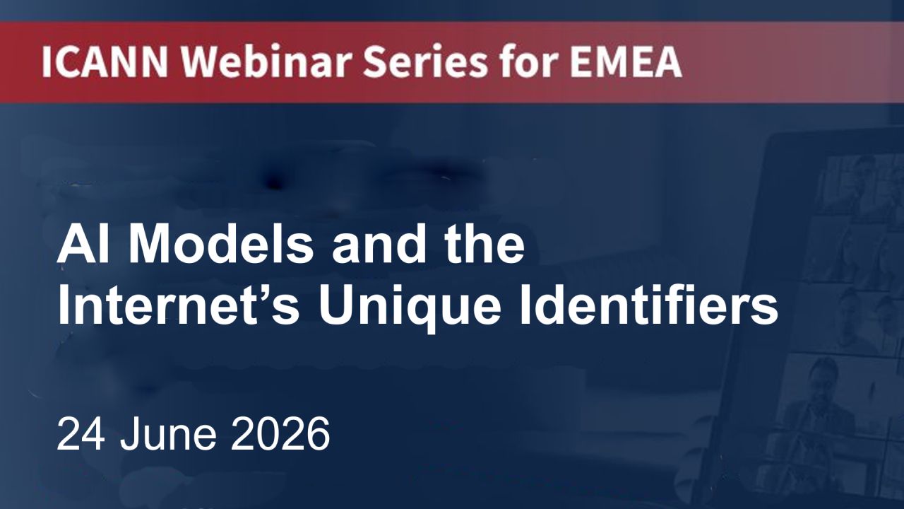 ICANN EMEA: AI Models and the Internet’s Unique Identifiers image
