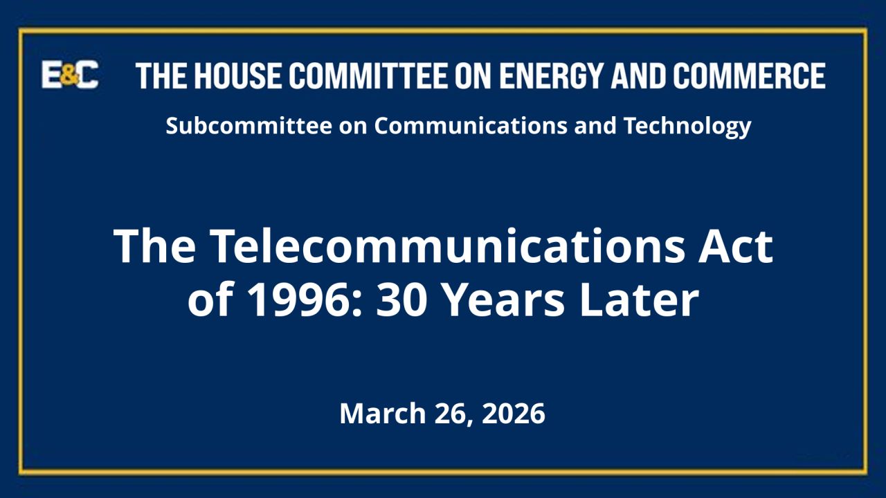 US Congress Hearing: The Telecommunications Act of 1996: 30 Years Later image