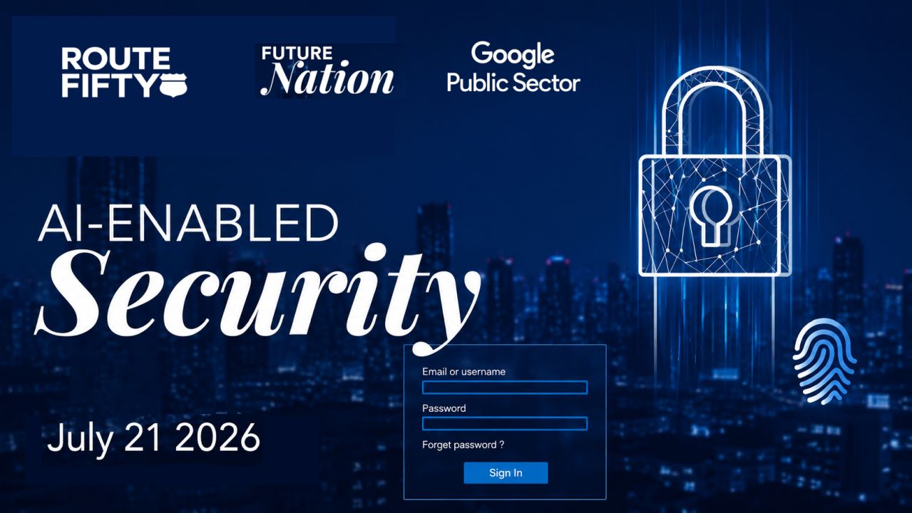 Route Fifty | Future Nation: AI-Enabled Security