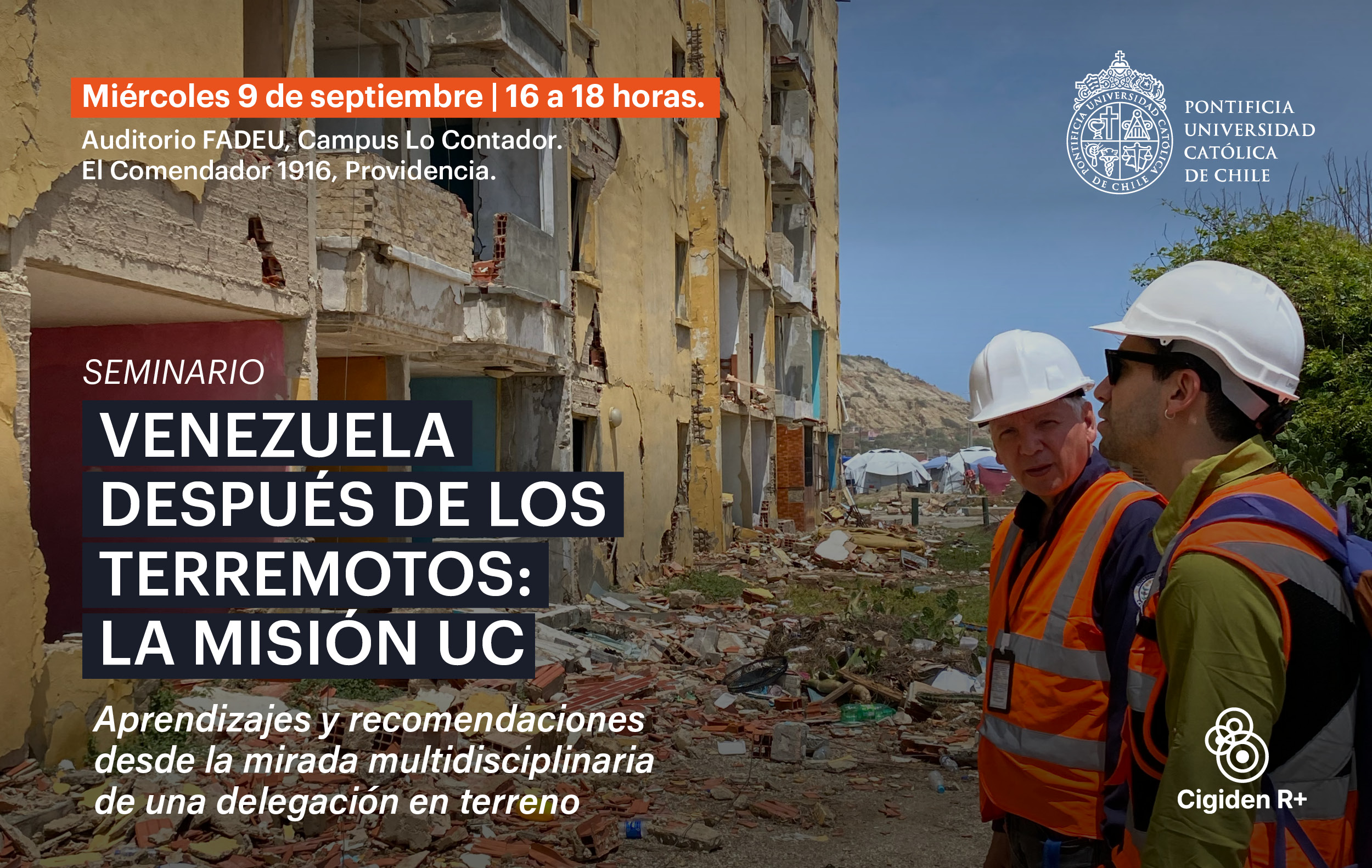 Seminario - VENEZUELA DESPUÉS DE LOS TERREMOTOS: LA MISIÓN UC