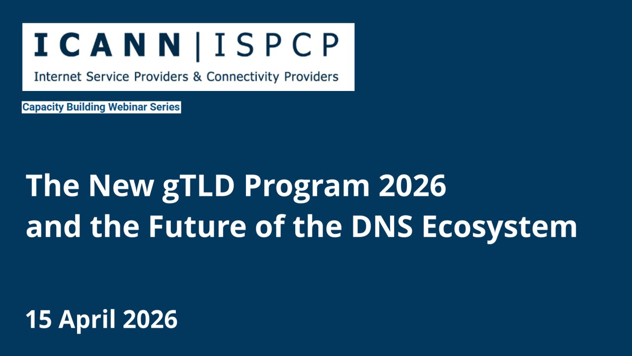 ISPCP -  The New gTLD Program 2026 and the Future of the DNS Ecosystem image