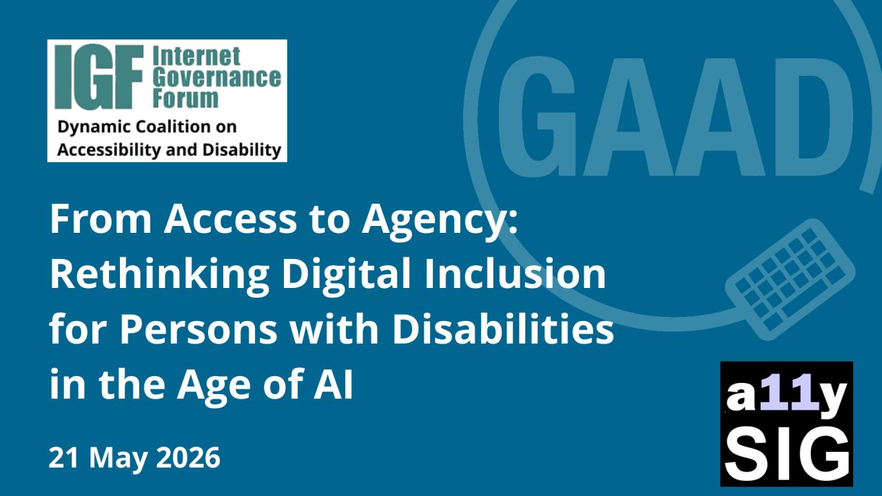GAAD Event - From Access to Agency: Rethinking Digital Inclusion for Persons with Disabilities in the Age of AI image