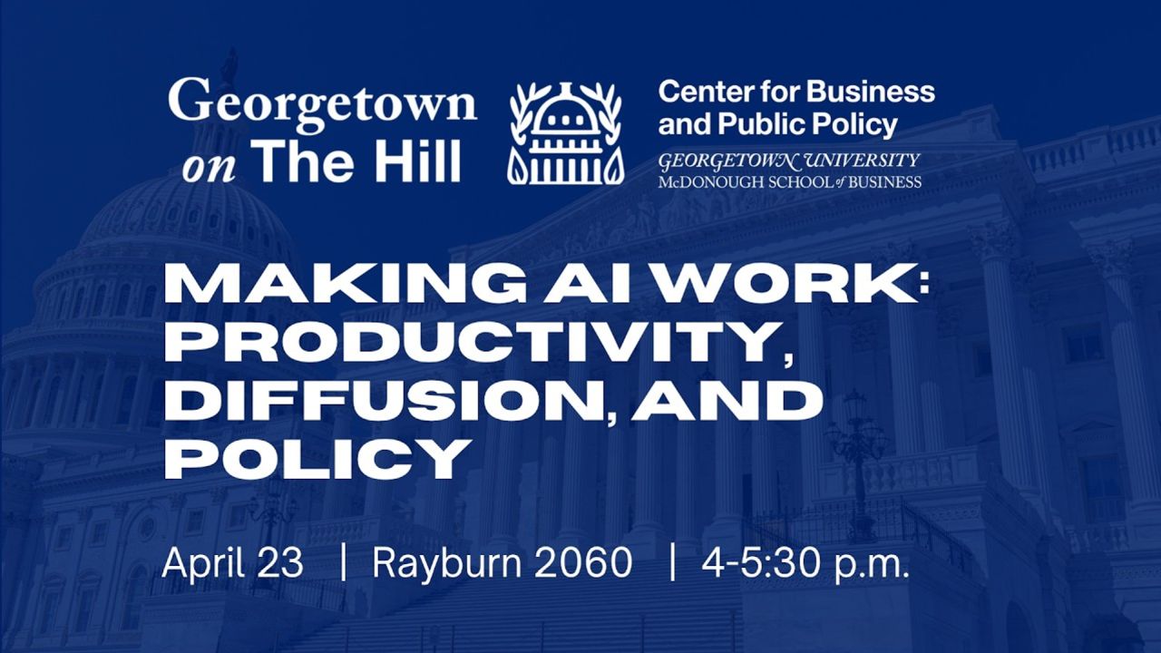 Georgetown on the Hill - Making AI Work: Productivity, Diffusion, and Policy image