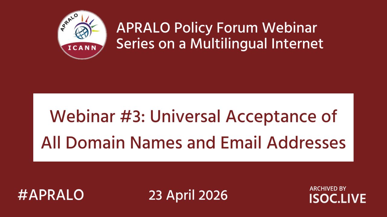 APRALO  Multilingual Internet #3: Universal Acceptance of All Domain Names and Email Addresses image