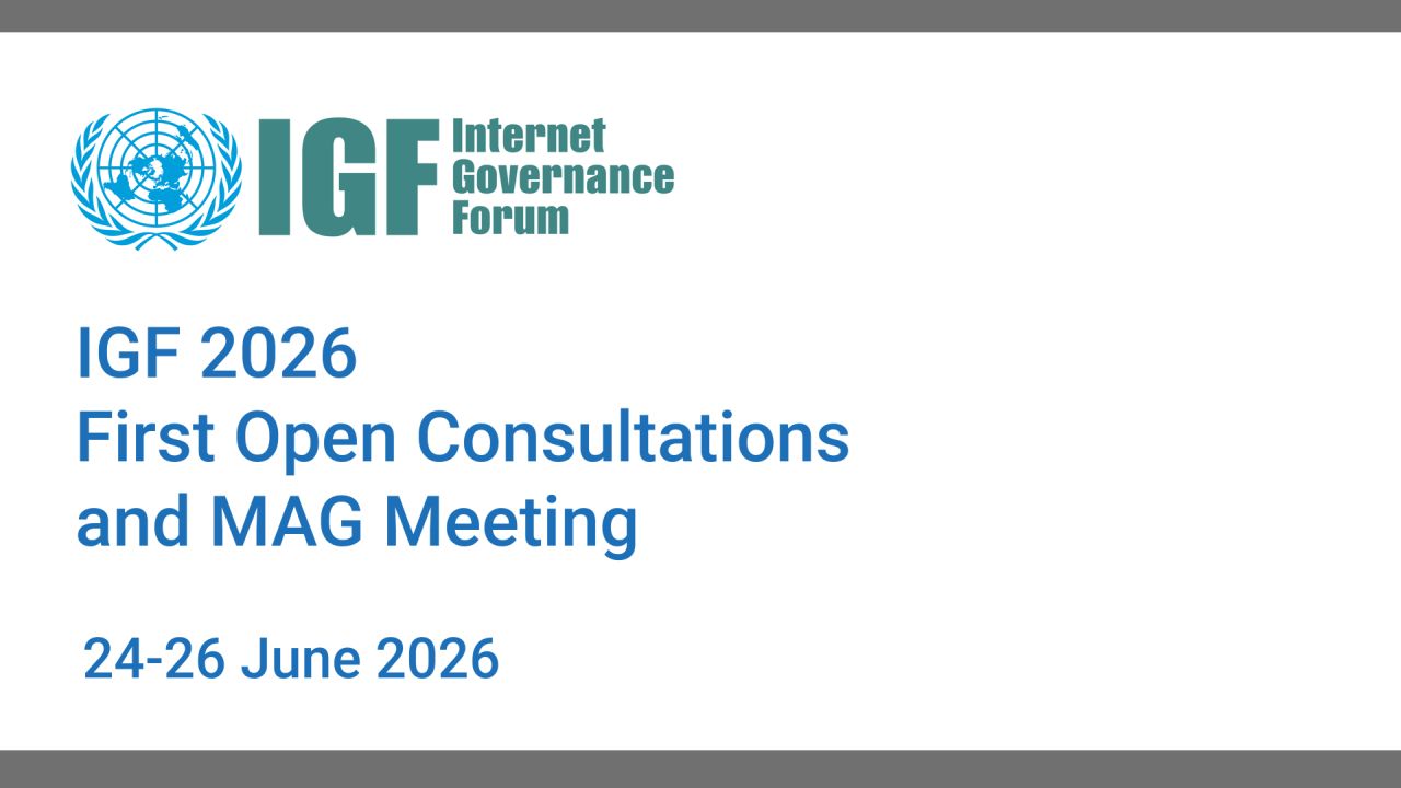 IGF 2026 First Open Consultations and MAG Meeting