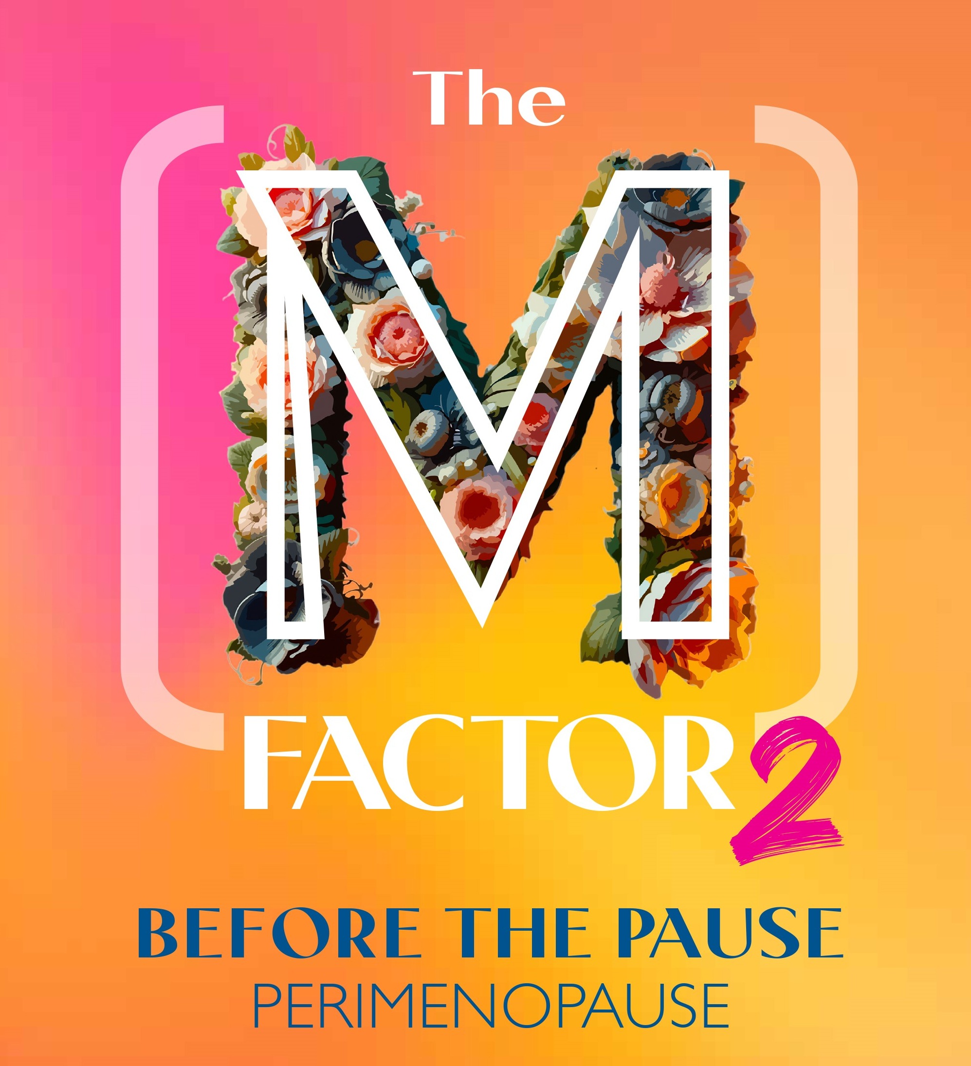 Reel Science: The (M) Factor 2: Before the Pause Perimenopause