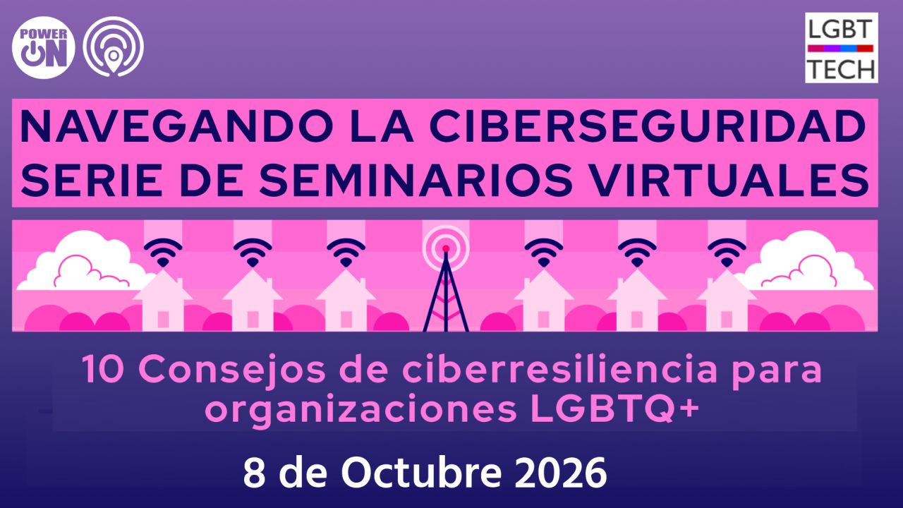 10 Consejos de ciberresiliencia para organizaciones LGBTQ+