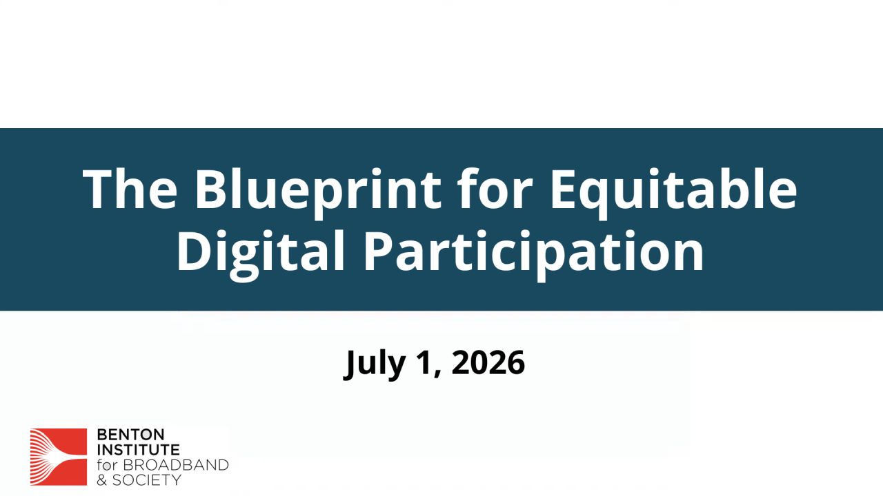 WEBINAR - Benton - The Blueprint for Equitable Digital Participation
