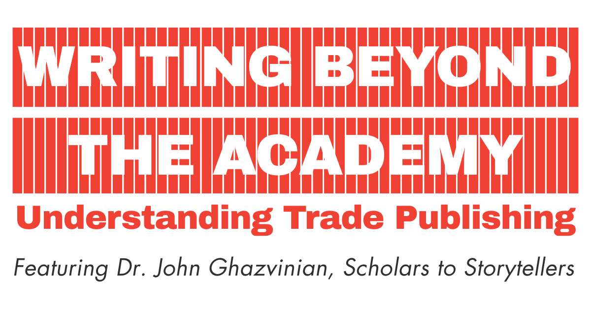 Writing Beyond the Academy: Understanding Trade Publishing image