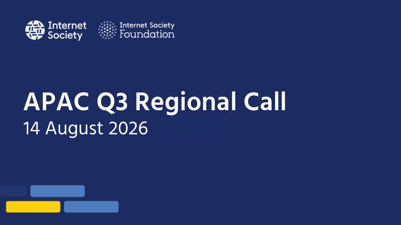 Internet Society APAC Q3 2026 Regional Call