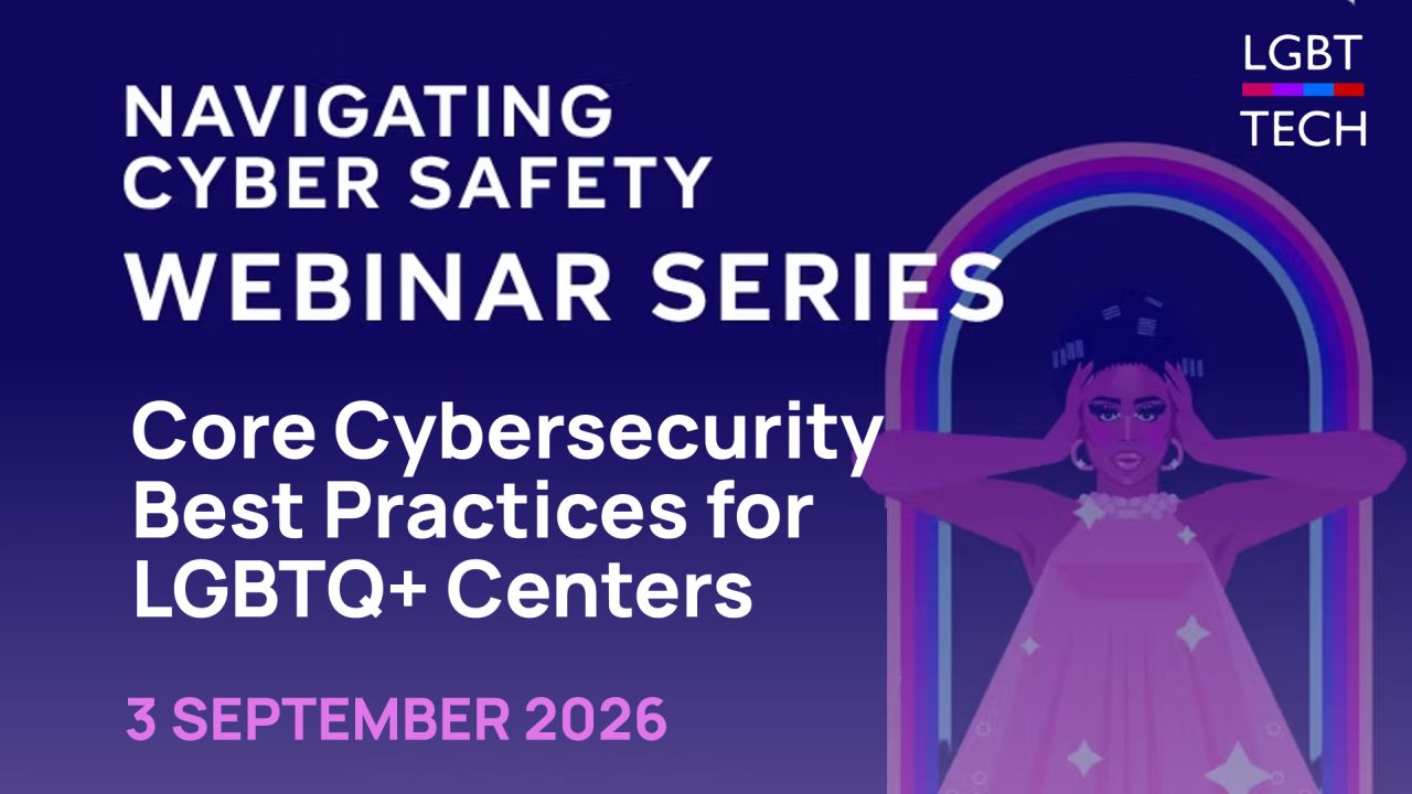 Core Cybersecurity Best Practices for LGBTQ+ Centers