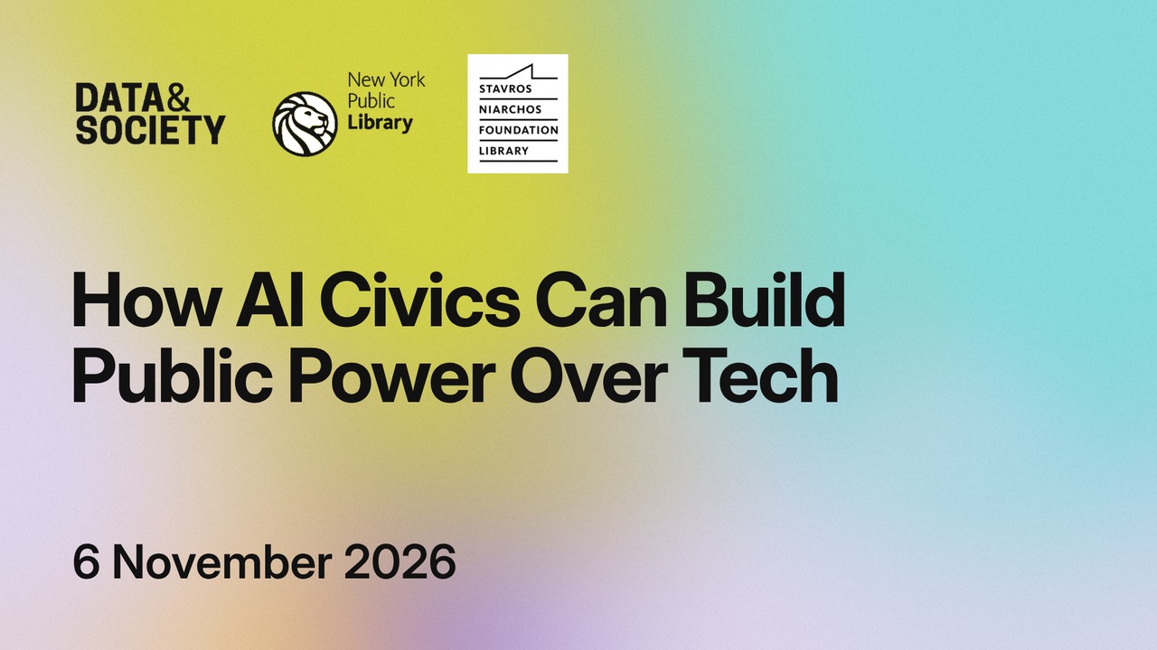 How AI Civics Can Build Public Power Over Tech With Data & Society
