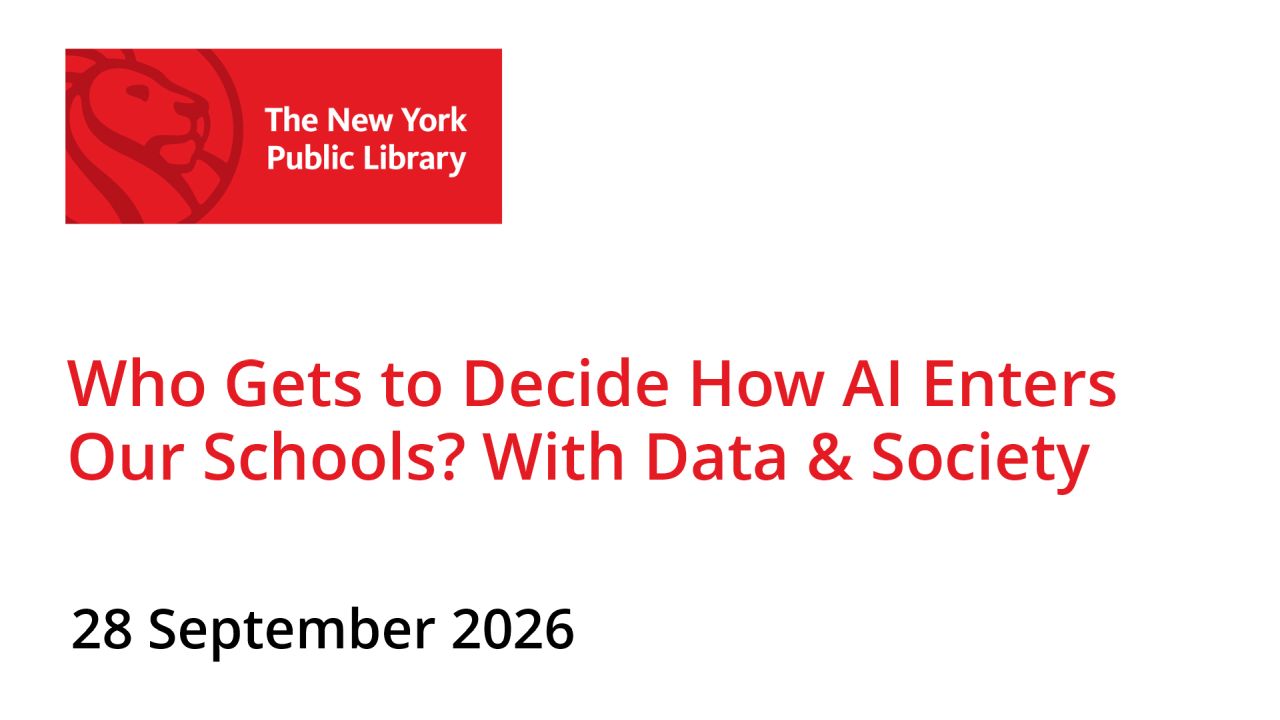 Who Gets to Decide How AI Enters Our Schools? With Data & Society