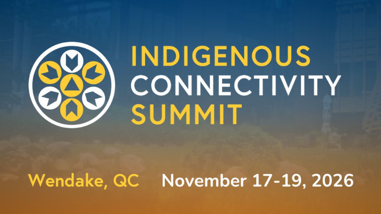 10th Indigenous Connectivity Summit, Wendake, Quebec
