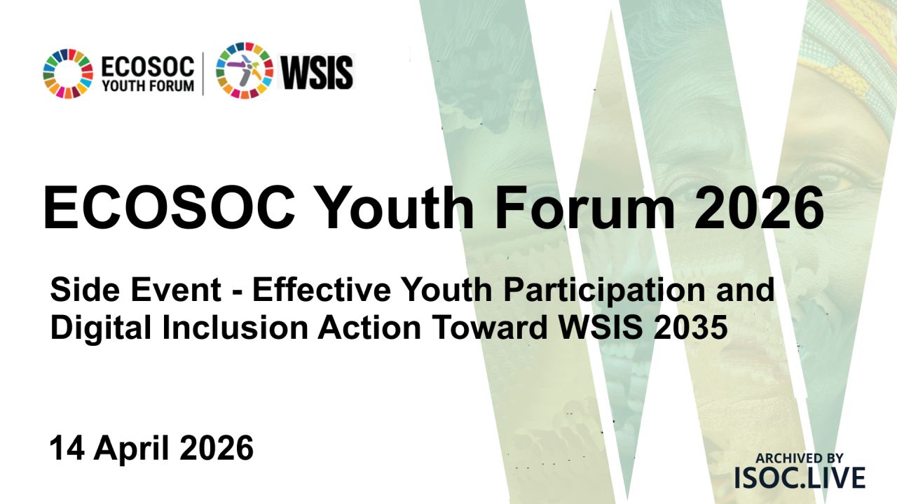 ECOSOC Youth Forum 2026 Side Event - Effective Youth Participation and Digital Inclusion Action Toward WSIS 2035 image